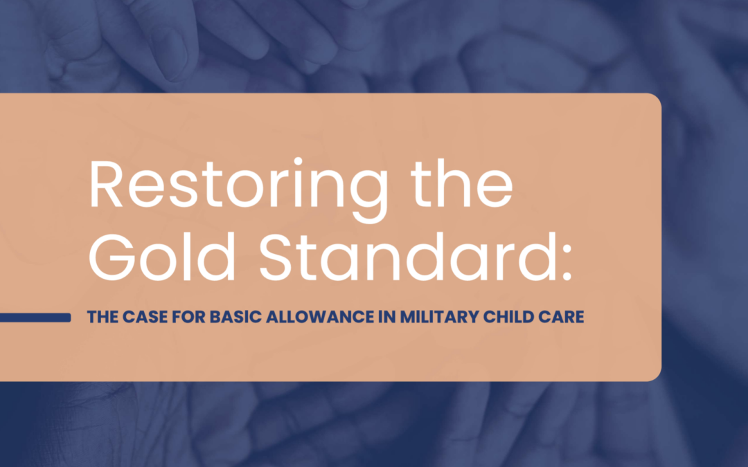 A Case for Providing Basic Allowance for Child Care for Servicemembers